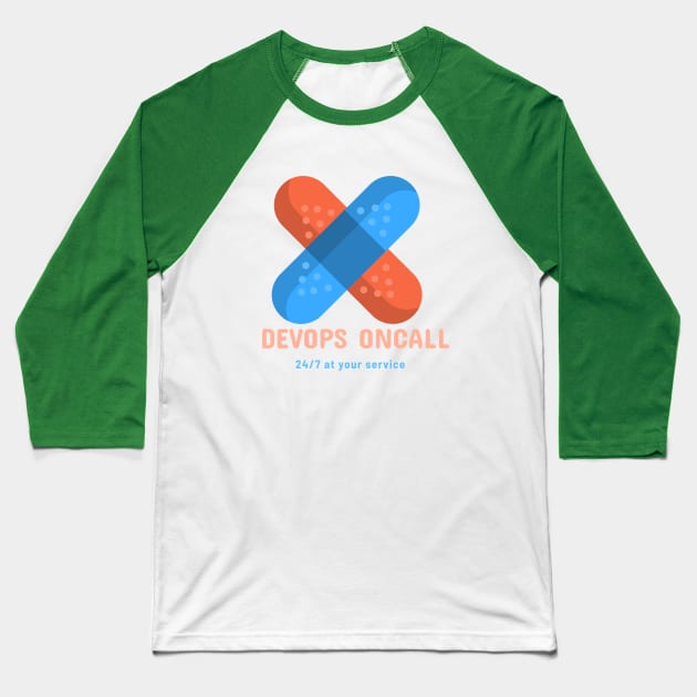 DevOps Oncall 24/7 at your service Baseball T-Shirt by TechTeeShop